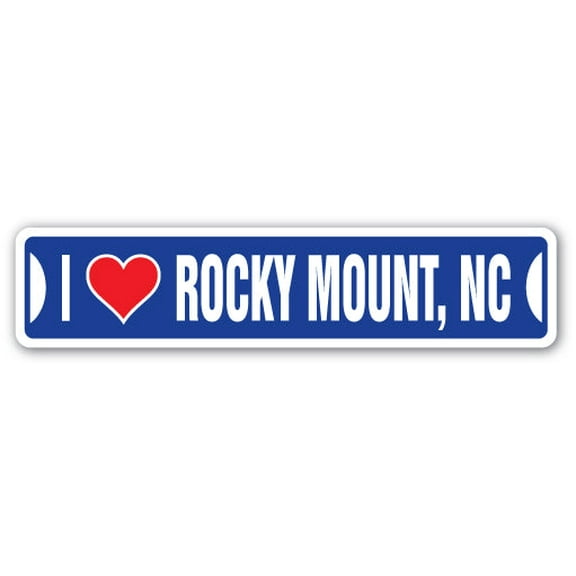 I LOVE ROCKY MOUNT NORTH CAROLINA Street Sign nc city state us wall road décor gift