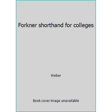 Forkner shorthand for colleges, Used [Paperback]