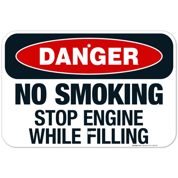 Danger No Smoking Stop Engine While Filling Sign, OSHA Danger Sign, 12x18 Aluminum
