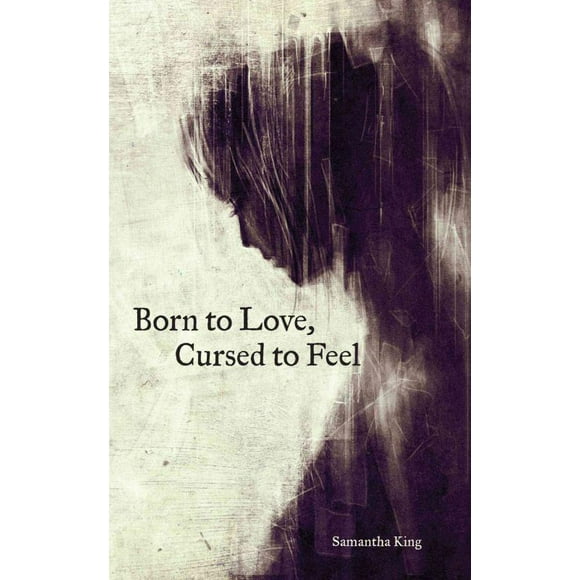 Born to Love, Cursed to Feel, Livre de Poche Samantha King