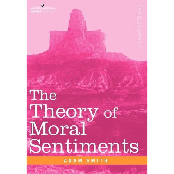 The Theory of Moral Sentiments (Hardcover)