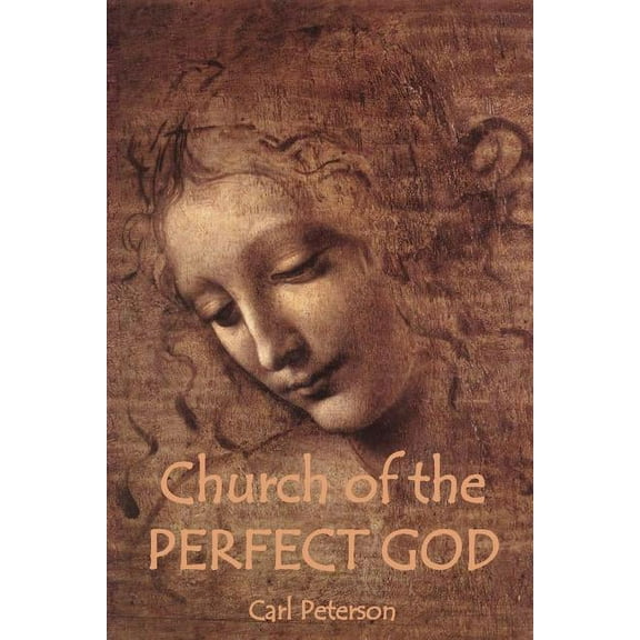 Church of the Perfect God, (Paperback)