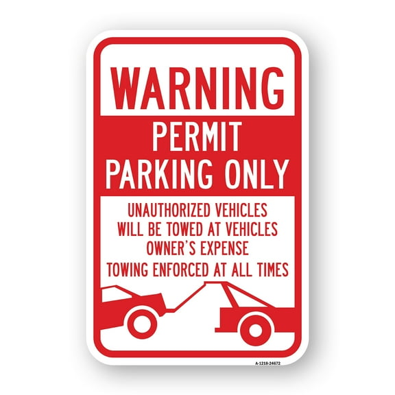 SignMission A-1824-24672 18 x 24 in. Aluminum Sign - Warning Permit Parking Only Unauthorized Vehicles