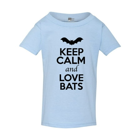 

Keep Calm And Love Bats Wings Fly Animal Lover Funny Toddler Kids T-Shirt Tee