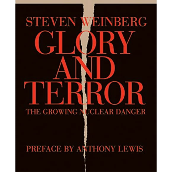 Pre-Owned Glory and Terror : The Growing Nuclear Danger 9781590171301