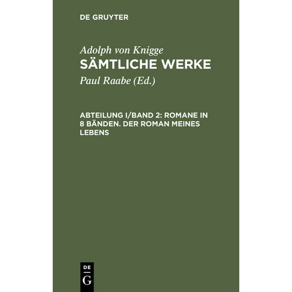 Sämtliche Werke, Abteilung I/Band 2, Romane in 8 Bänden. Der Roman meines Lebens, (Hardcover)
