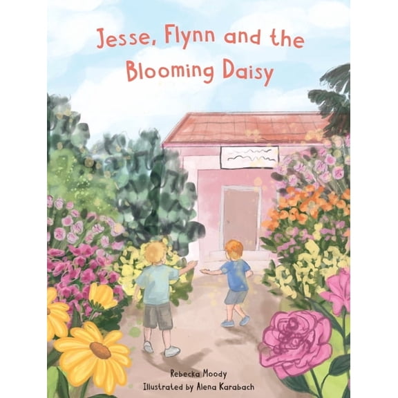 Jesse, Flynn and the Blooming Daisy, (Hardcover)