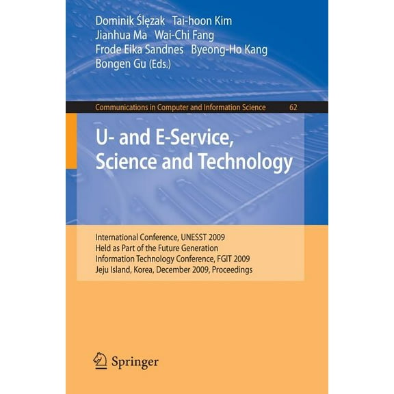 Communications in Computer and Informati U- And E-Service, Science and Technology, Book 62, (Paperback)