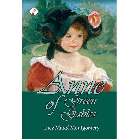 Anne of Green Gables, (Hardcover)