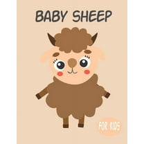 Baby Sheep For Kids: Amazing Animal Coloring book Great Gift for Boys & Girls, Ages 4-8