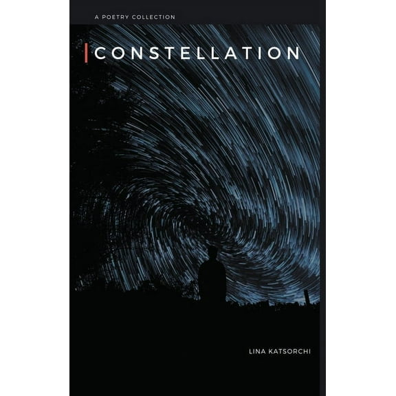 Constellation: A poetry collection, (Paperback)