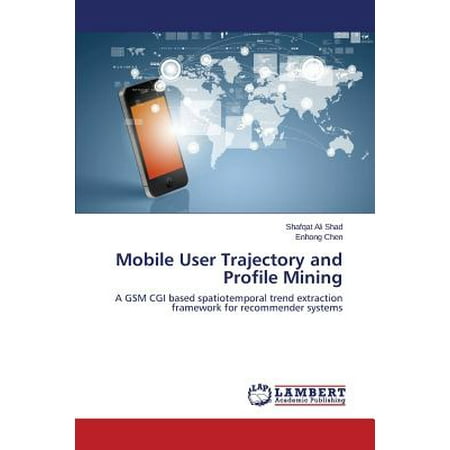 Mobile User Trajectory and Profile Mining