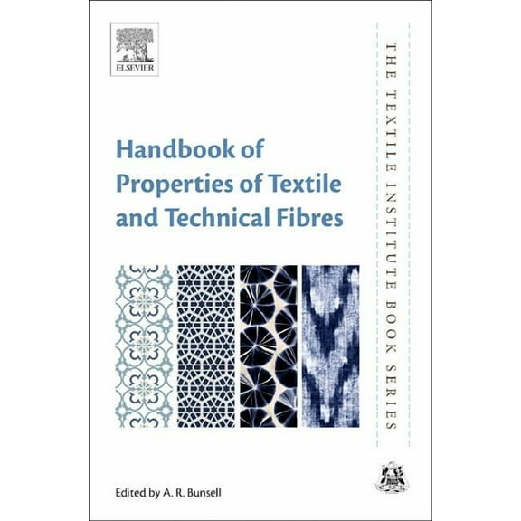 Textile Institute Book Handbook of Properties of Textile and Technical Fibres, (Hardcover)
