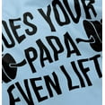 thumbnail image 5 of Does Your Papa Even Lift Gym Workout Toddler Boy Girl T Shirt Infant Toddler Brisco Brands 18M, 5 of 6