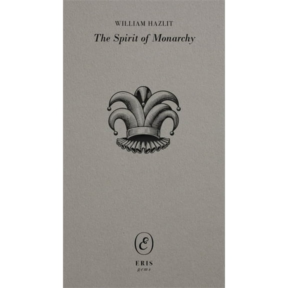 Eris Gems The Spirit of Monarchy, (Paperback)