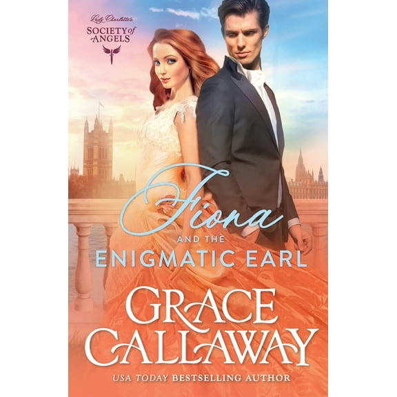 Lady Charlotte's Society of Angels Fiona and the Enigmatic Earl: A Steamy Marriage of Convenience Historical Romance, Book 3, (Paperback)