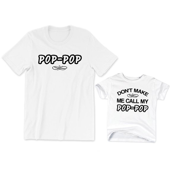 Pop Pop Men's T-Shirt Don't Make Me Call My Pop Pop Kids Toddler Shirt Youth Grandpa Tee