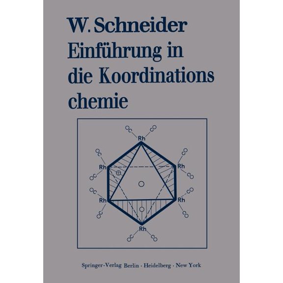 Einführung in Die Koordinationschemie, (Paperback)