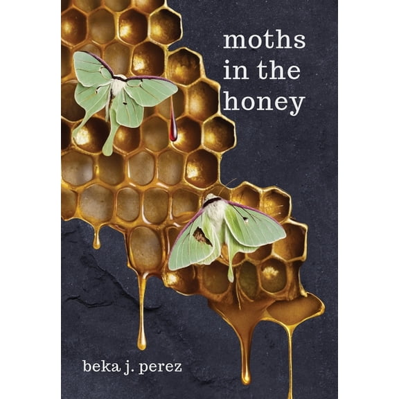 Moths In The Honey, (Hardcover)