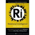thumbnail image 1 of Relational Intelligence: How Leaders Can Expand Their Influence Through a New Way of Being Smart, 1 of 2