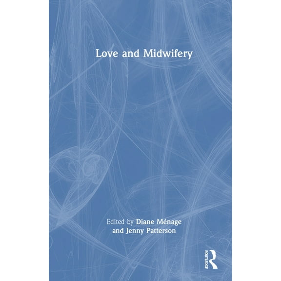 Love and Midwifery, (Hardcover)