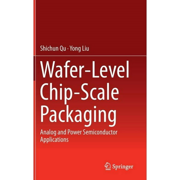Wafer-Level Chip-Scale Packaging: Analog and Power Semiconductor Applications, (Hardcover)