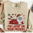 thumbnail image 2 of Funny Santa Embroidered Christmas Sweatshirt, I’m Layin’ On Your Present Shirt, Retro Holiday Crewneck, Cute Christmas Gift, 2 of 5