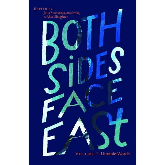 Both Sides Face East. Volume 1: Durable Words, (Paperback)