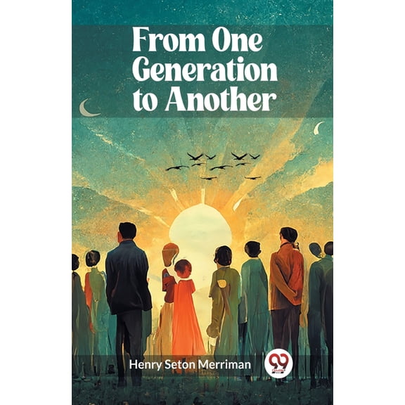 From One Generation to Another, (Paperback)