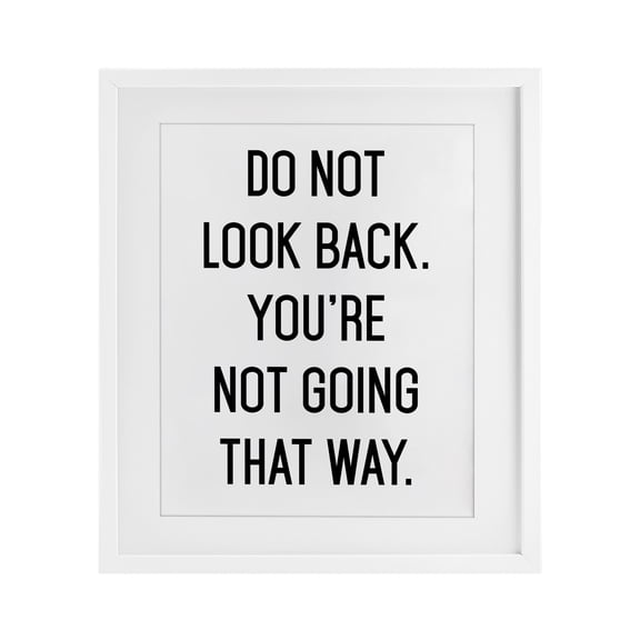 Don't Look Back Motivational White Framed Print Under Glass, design by Lettered and Lined