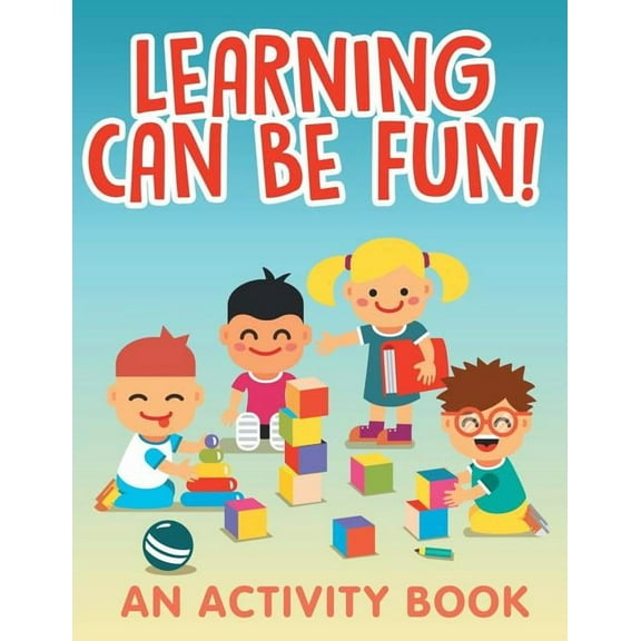 Learning Can Be Fun! (An Activity Book) (Paperback)