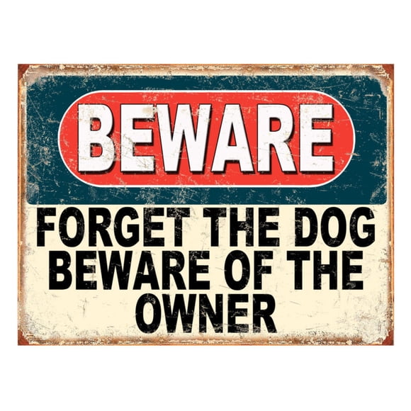 Size: 16" x 12" - Beware Forget The Dog Beware Owner, funny retro metal sign novelty Gift