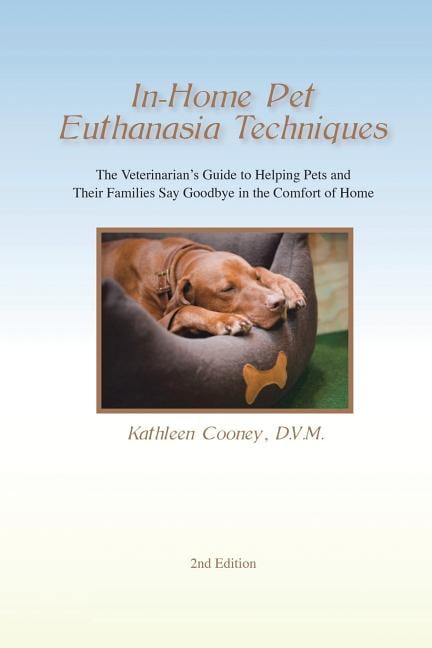 In Home Pet Euthanasia Techniques The