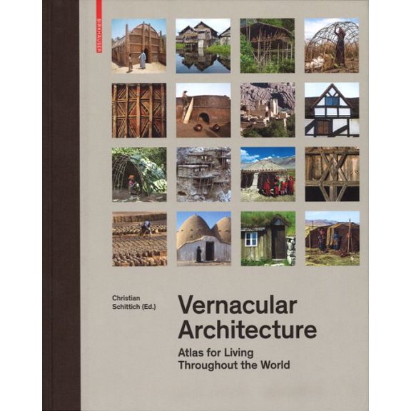 Pre-Owned Vernacular Architecture: Atlas for Living Throughout the World (Hardcover)