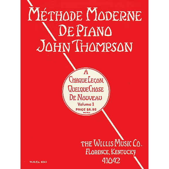 John Thompson's Modern Course for the Piano - First Grade (French): First Grade - French Edition, (Paperback)