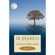 In Search of Higher Grounds (Paperback)