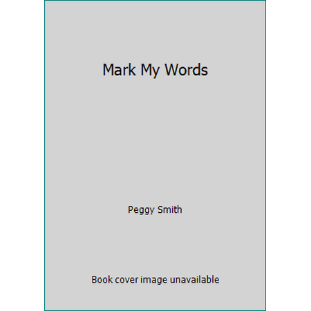 Mark My Words [Paperback - Used]