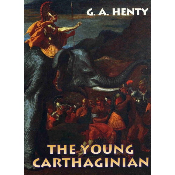 Pre-Owned The Young Carthaginian (Paperback) 1890623016 9781890623012