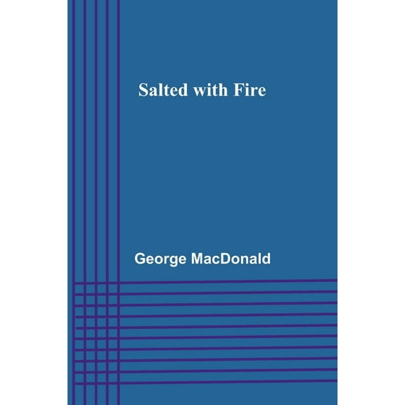 Salted with Fire, (Paperback)