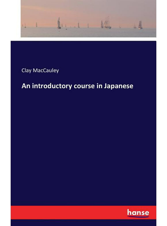 An introductory course in Japanese (Paperback)