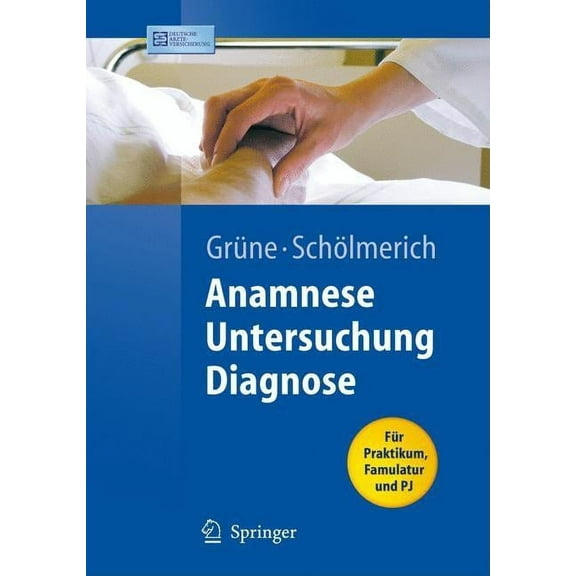 Springer-Lehrbuch Anamnese - Untersuchung - Diagnostik, (Paperback)