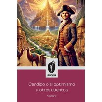 Cándido o el optimismo y otros cuentos, (Paperback)