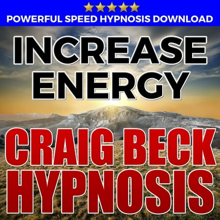 Increase Energy: Hypnosis Downloads - Audiobook