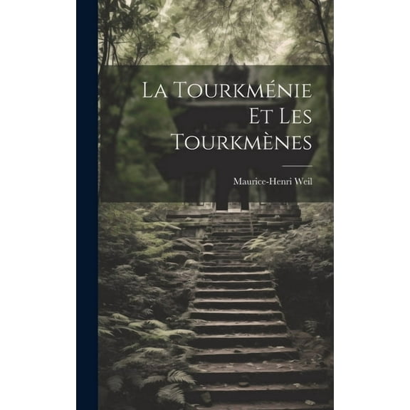 La Tourkménie et les Tourkmènes (Hardcover)