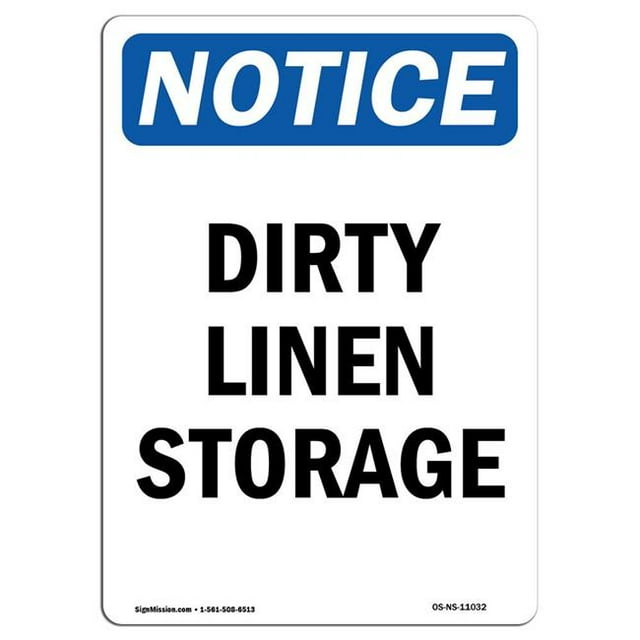 SignMission OS-NS-A-1218-V-11032 12 x 18 in. OSHA Notice Sign - Dirty Linen Storage