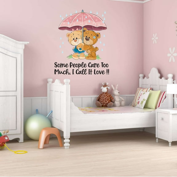Teady Bear Umbrella Rain Drops Hugging Some People Care Too Much I Call It Love Hugs Kisses Girls Love Beautiful Crown Prince Unicorns Sweet Dreams Decorating Wall Decal Sticker - Size: 32 In X 40 In