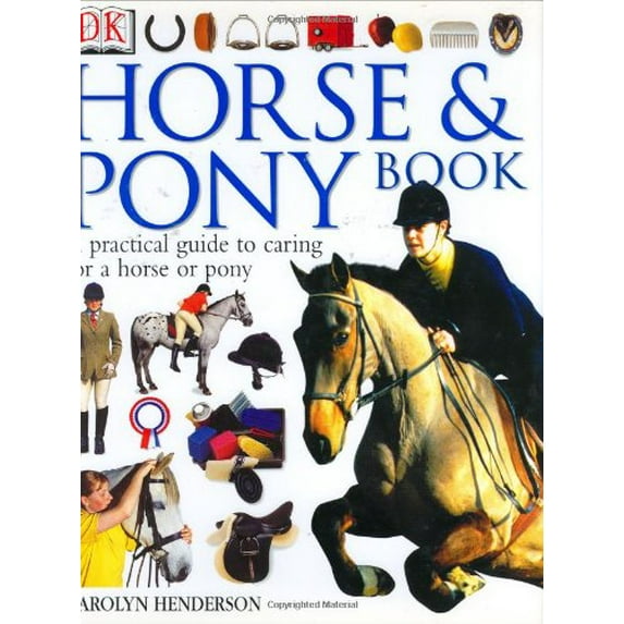 Pre-Owned DK Horse and Pony Book (Hardcover) 0789485117 9780789485113