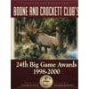 Boone and Crockett Club's 24th Big Game Awards, 1998-2000, Used [Hardcover]