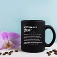 thumbnail image 3 of Difference Maker Home Office Decor Funny Mug, Holidays Birthday Gift, Motivational Decorative Positive Office Desk Accessories, Gifts for Friend Coworkers Women Men, 11oz Black Mug, 3 of 4