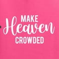 thumbnail image 5 of Wild Bobby Make Heaven Crowded Inspirational/Christian Men Graphic Tee, Neon Pink, Small, 5 of 5